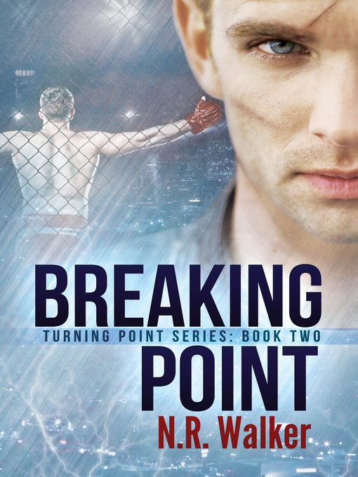 Title details for Breaking Point by N.R. Walker - Available